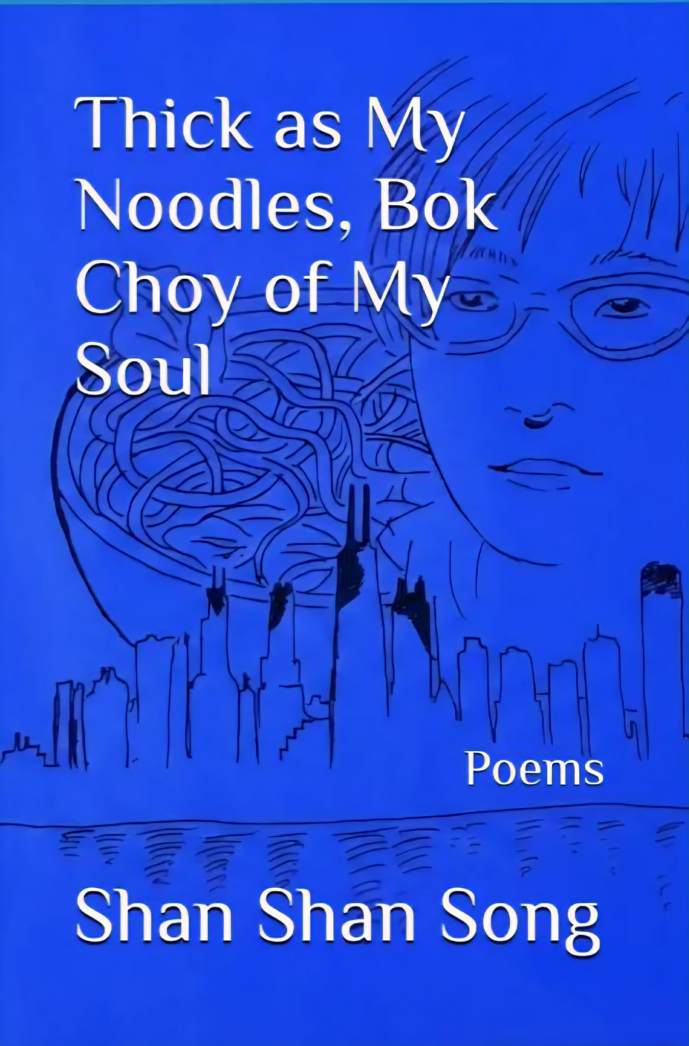 Thick as My Noodles, Bok Choy of My Soul book cover